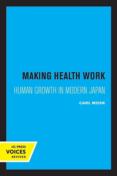 Making Health Work: Human Growth Modern Japan