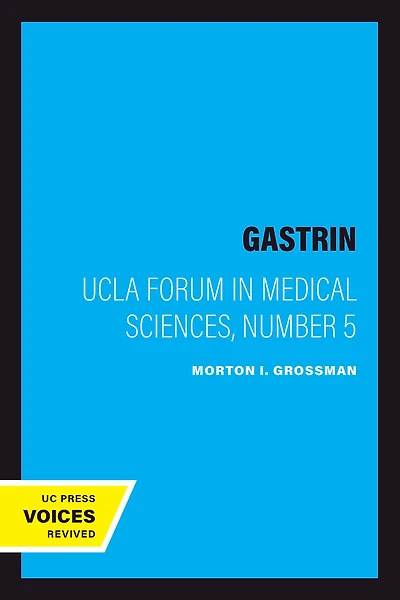 Gastrin: UCLA Forum in Medical Sciences, Number 5