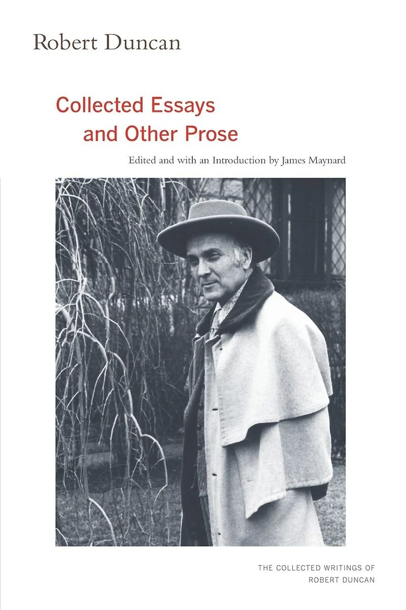 Robert Duncan: Collected Essays and Other Prose