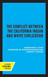 the Conflict Between California Indian and White Civilization