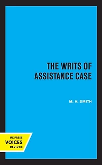 The Writs of Assistance Case