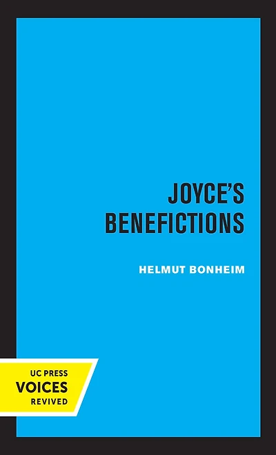 Joyce's Benefictions: Perspectives Criticism