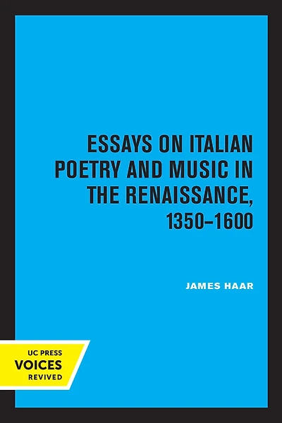 Essays on Italian Poetry and Music the Renaissance, 1350-1600