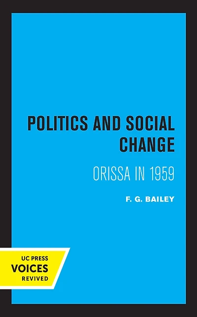 Politics and Social Change: Orissa 1959