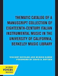 Thematic Catalog of a Manuscript Collection Eighteenth-Century Italian Instrumental Music: the University California, Berkeley Music Library