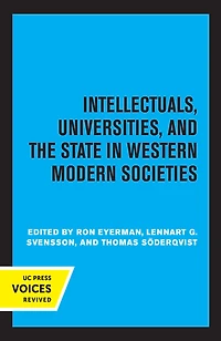Intellectuals, Universities, and the State Western Modern Societies
