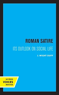 Roman Satire: Its Outlook on Social Life