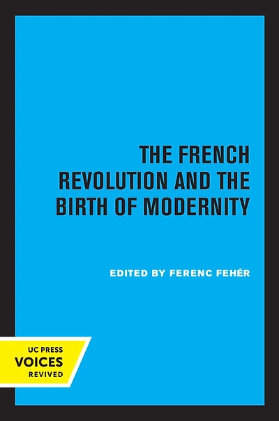 the French Revolution and Birth of Modernity