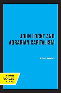 John Locke and Agrarian Capitalism