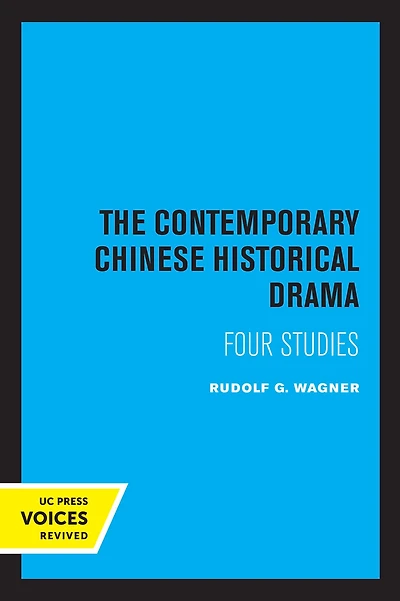 The Contemporary Chinese Historical Drama: Four Studies