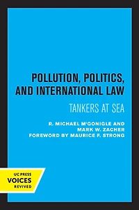 Pollution, Politics, and International Law: Tankers at Sea
