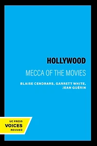 Hollywood: Mecca of the Movies