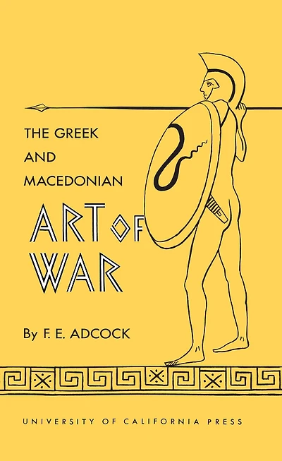 The Greek and Macedonian Art of War