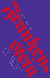 The Endurance of Frankenstein: Essays on Mary Shelley's Novel