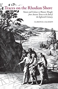 Traces on the Rhodian Shore: Nature and Culture Western Thought from Ancient Times to End of Eighteenth Century