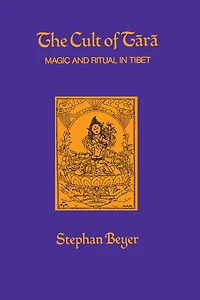 The Cult of Tara: Magic and Ritual Tibet
