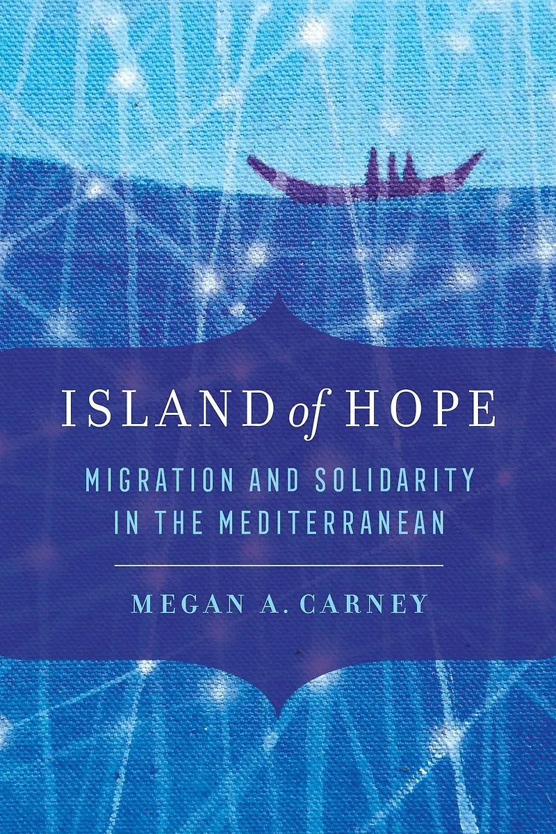 Island of Hope: Migration and Solidarity the Mediterranean