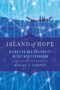 Island of Hope: Migration and Solidarity the Mediterranean