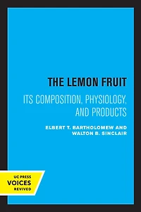 The Lemon Fruit: Its Composition, Physiology, and Products
