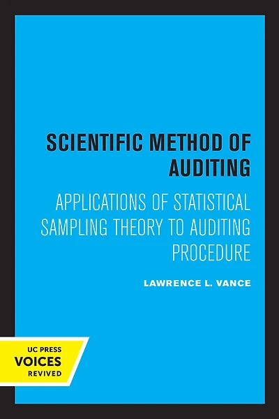 Scientific Method for Auditing: Applications of Statistical Sampling Theory to Auditing Procedure