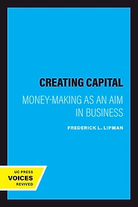 Creating Capital: Money-Making as an Aim in Business