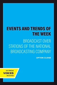 Events and Trends of the Week: Broadcast over Stations of the National Broadcasting Company