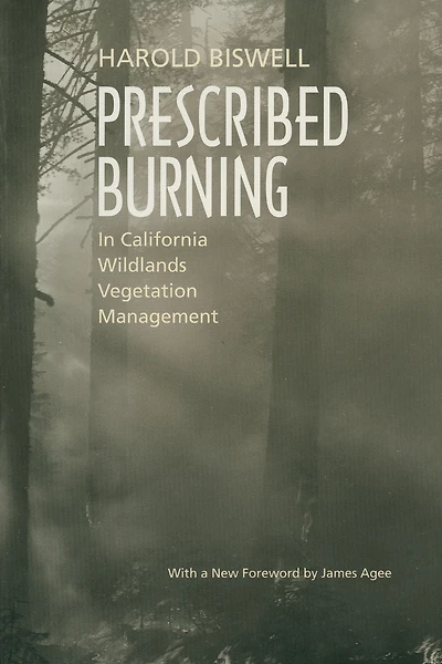 Prescribed Burning California Wildlands Vegetation Management
