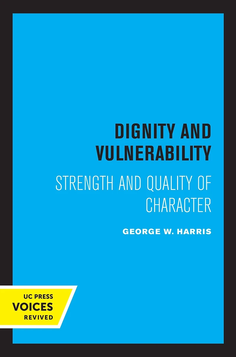 Dignity and Vulnerability: Strength Quality of Character