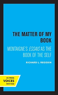 the Matter of My Book: Montaigne's Essais as Book Self