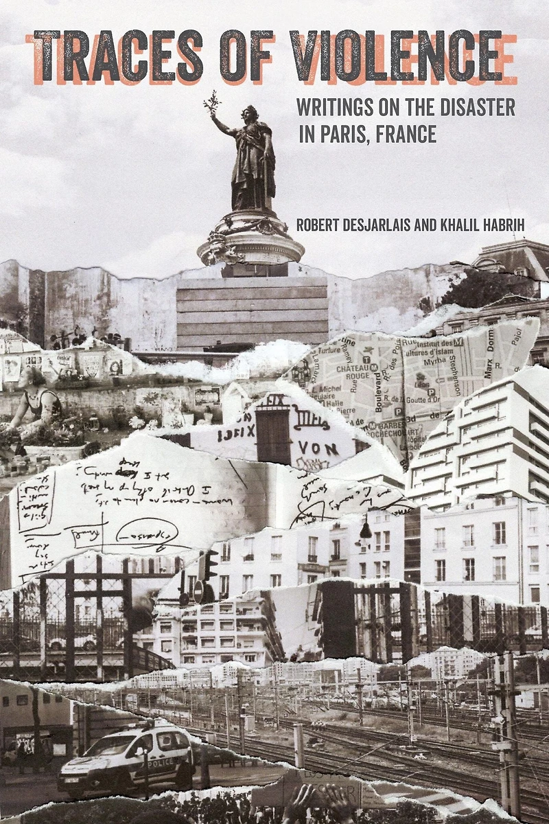 Traces of Violence: Writings on the Disaster Paris, France