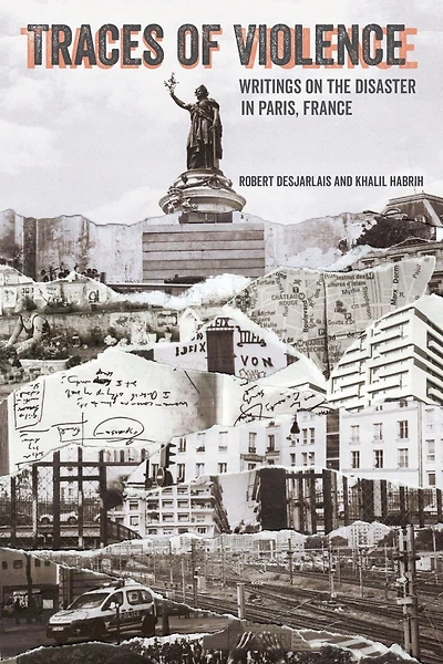 Traces of Violence: Writings on the Disaster Paris, France
