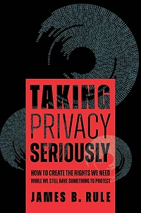 Taking Privacy Seriously: How to Create the Rights We Need While Still Have Something Protect