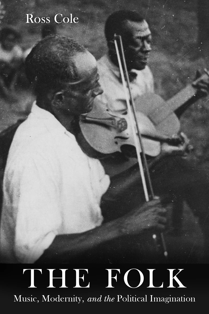 the Folk: Music, Modernity, and Political Imagination