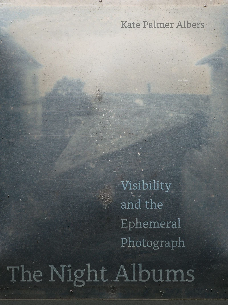 the Night Albums: Visibility and Ephemeral Photograph