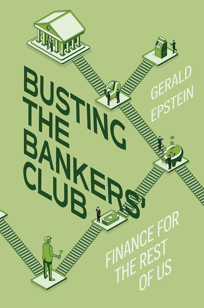 Busting the Bankers' Club: Finance for Rest of Us
