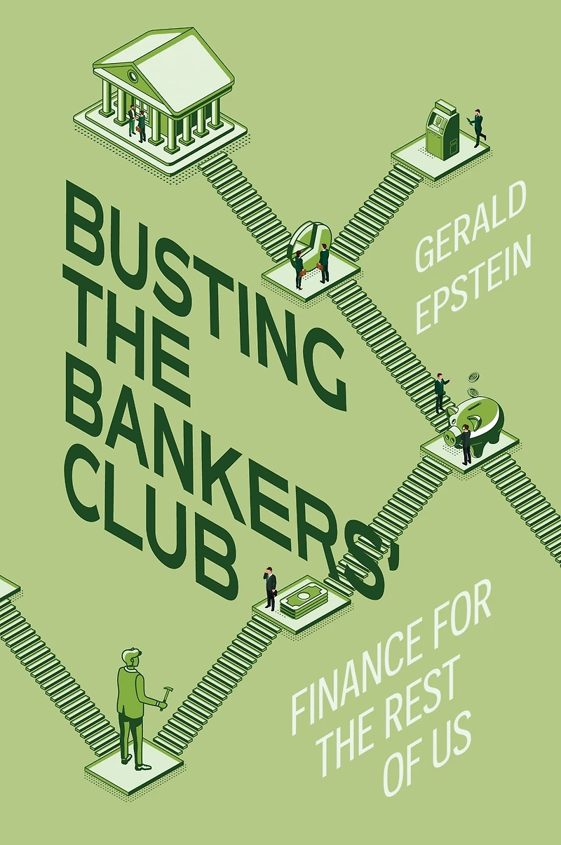 Busting the Bankers' Club: Finance for Rest of Us
