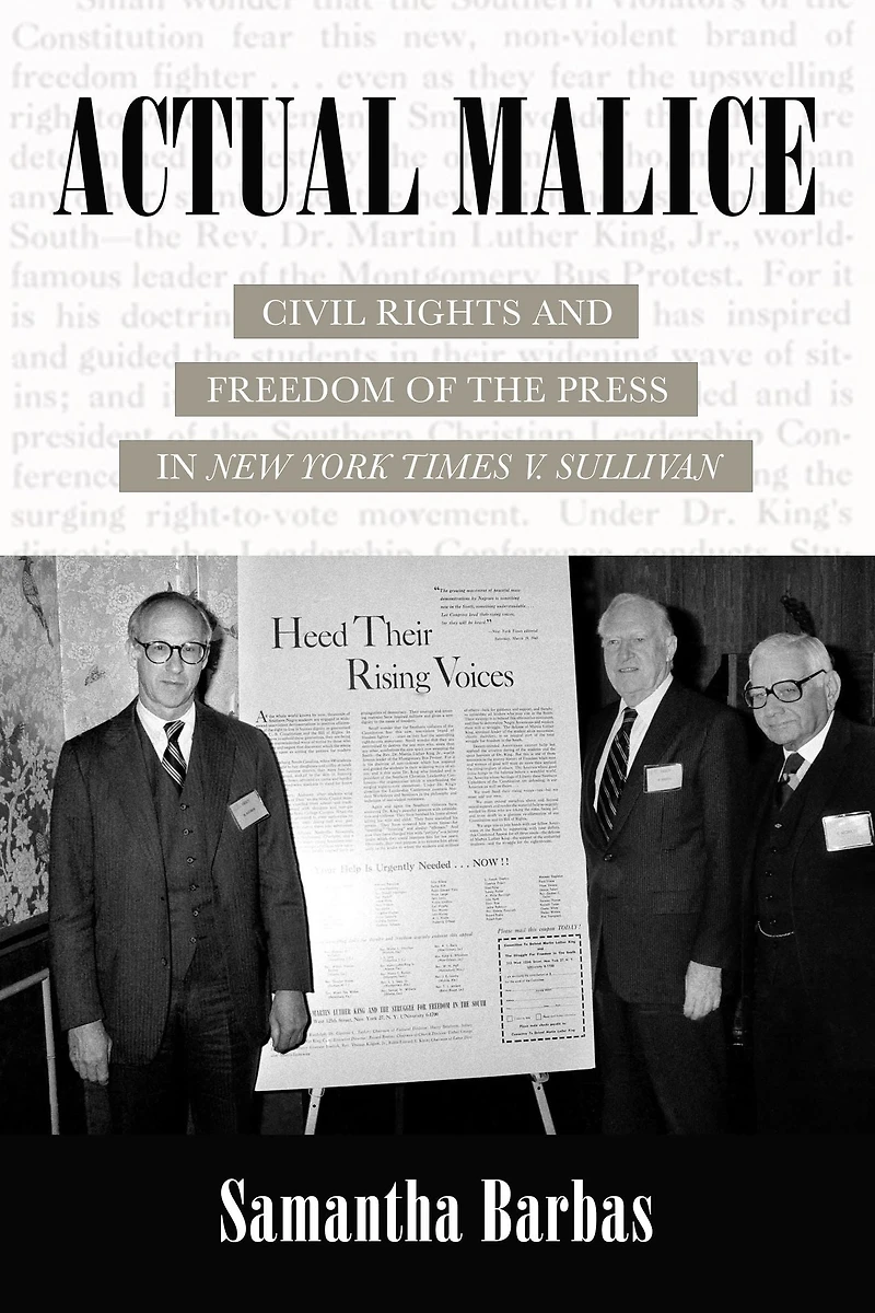 Actual Malice: Civil Rights and Freedom of the Press New York Times v. Sullivan