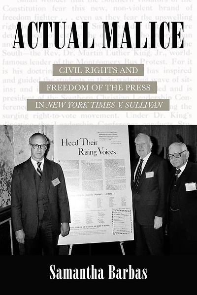Actual Malice: Civil Rights and Freedom of the Press New York Times v. Sullivan