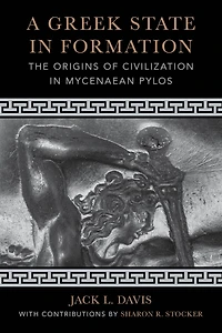 A Greek State Formation: The Origins of Civilization Mycenaean Pylos