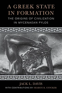 A Greek State Formation: The Origins of Civilization Mycenaean Pylos