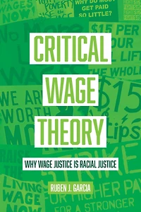 Critical Wage Theory: Why Justice Is Racial