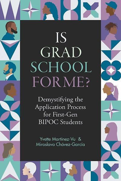 Is Grad School for Me?: Demystifying the Application Process First-Gen BIPOC Students