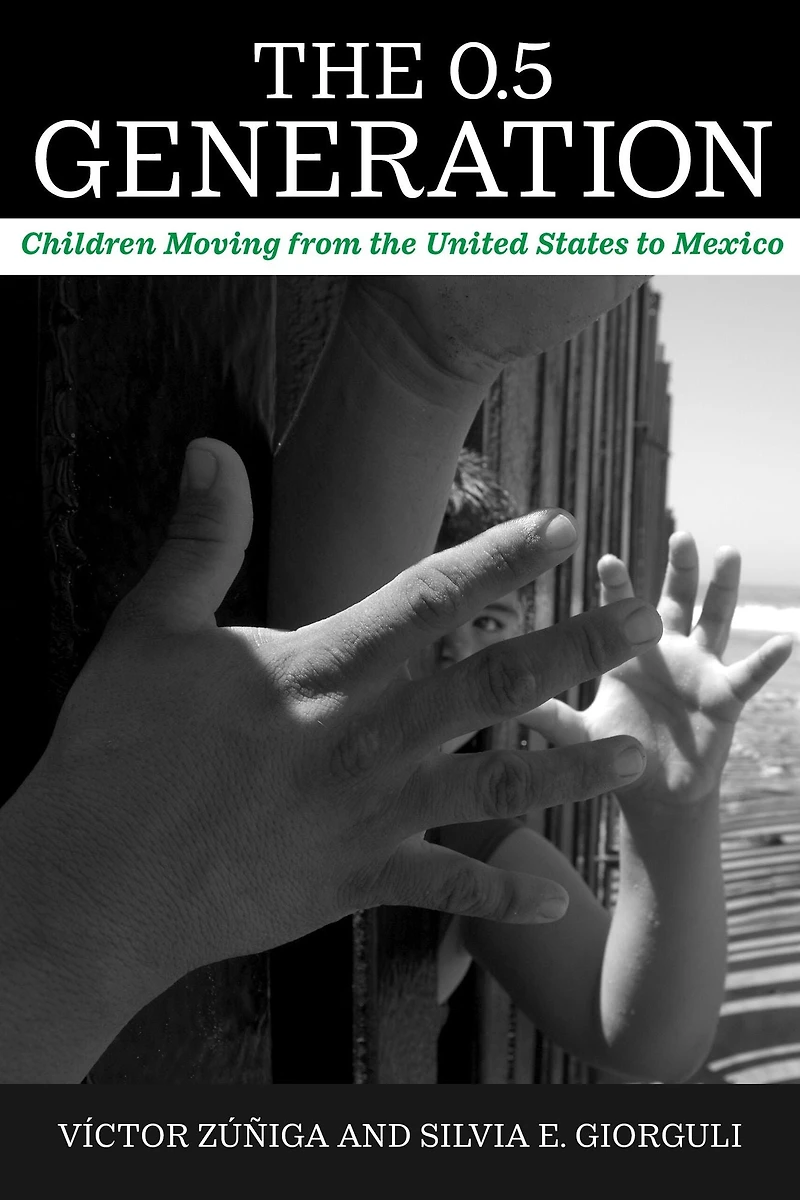 the 0.5 Generation: Children Moving from United States to Mexico