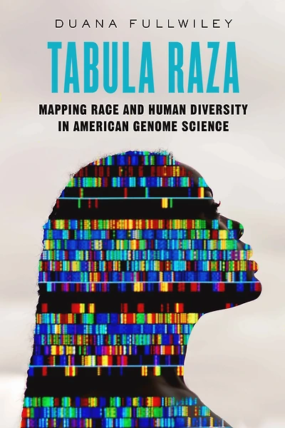 Tabula Raza: Mapping Race and Human Diversity American Genome Science