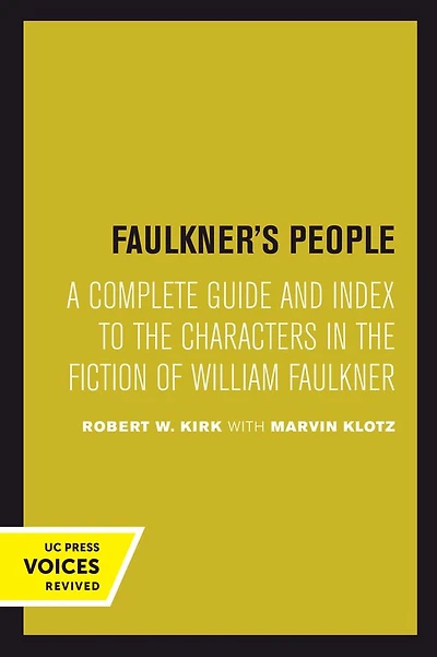 Faulkner's People: A Complete Guide and Index to the Characters Fiction of William Faulkner