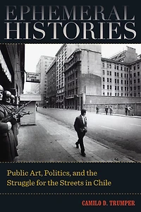 Ephemeral Histories: Public Art, Politics