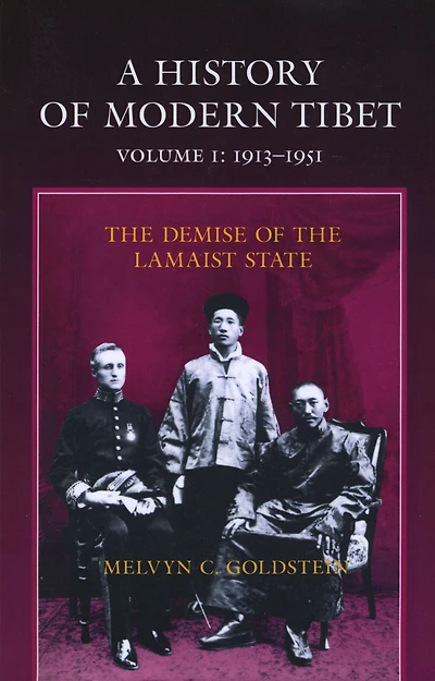 A History of Modern Tibet, 1913-1951: the Demise Lamaist State