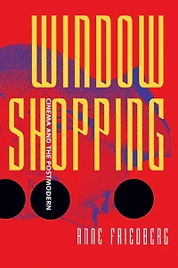 Window Shopping: Cinema and the Postmodern