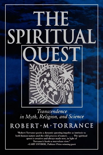 The Spiritual Quest: Transcendence Myth, Religion, and Science