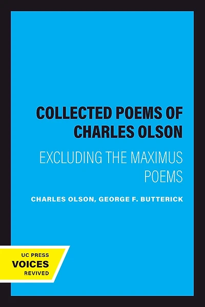 the Collected Poems of Charles Olson: Excluding Maximus